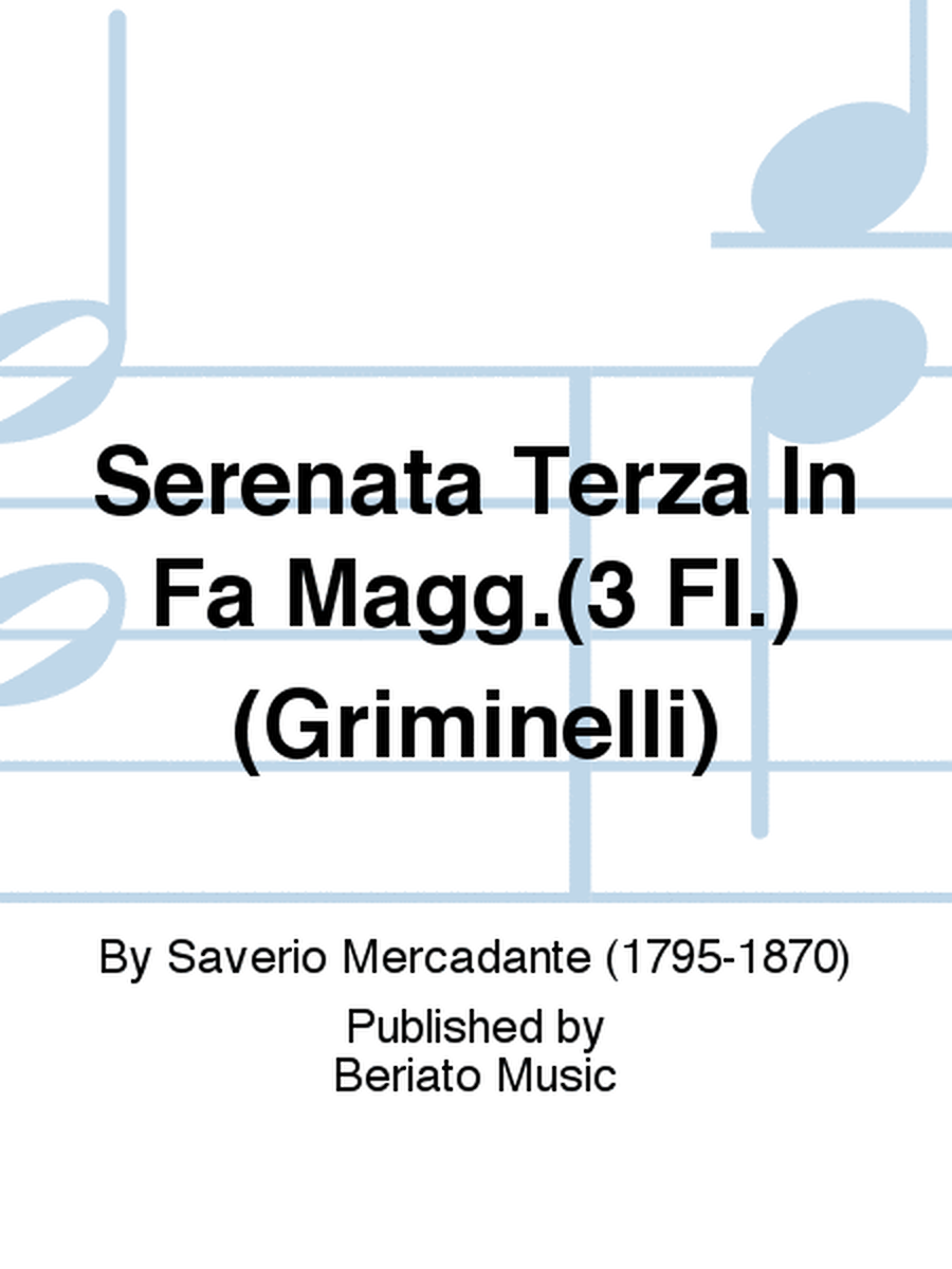 Serenata Terza In Fa Magg.(3 Fl.) (Griminelli)
