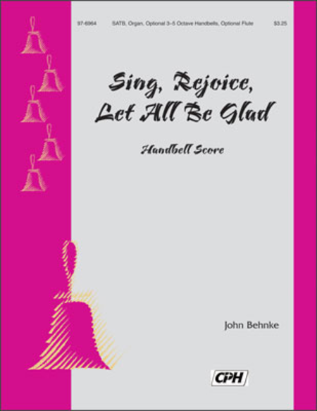 Sing, Rejoice, Let All Be Glad