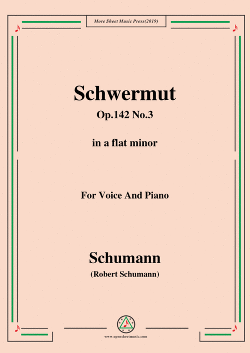 Schumann-Mädchen-Schwermut,Op.142 No.3,in a flat minor,for Voice&Piano