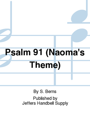 Psalm 91 (Naoma's Theme)