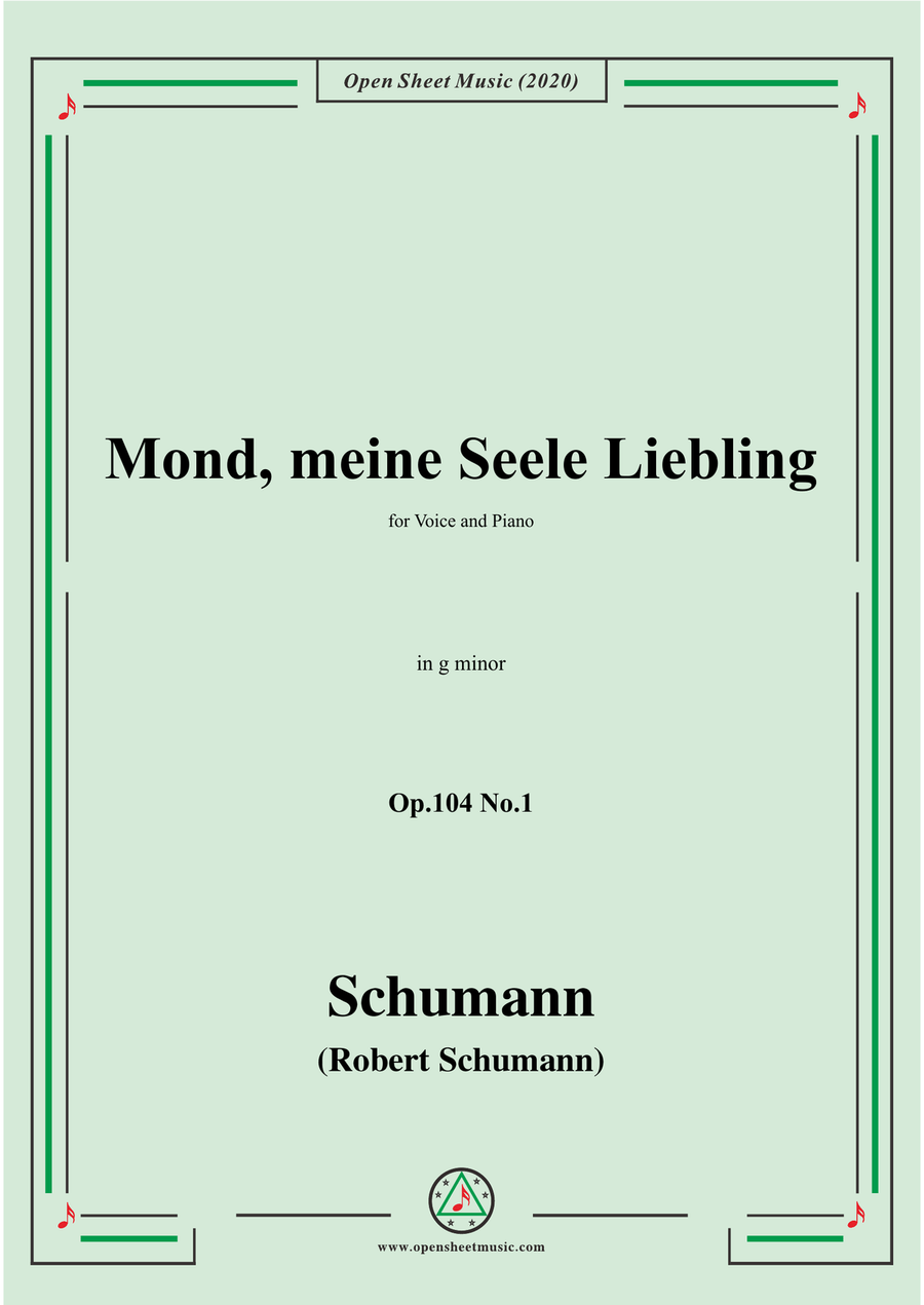 Schumann-Mond,meiner Seele Liebling,Op.104 No.1,in g minor