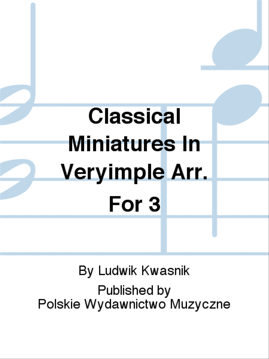 Classical Miniatures In Veryimple Arr. For 3 Violin scores gallery preview page 1