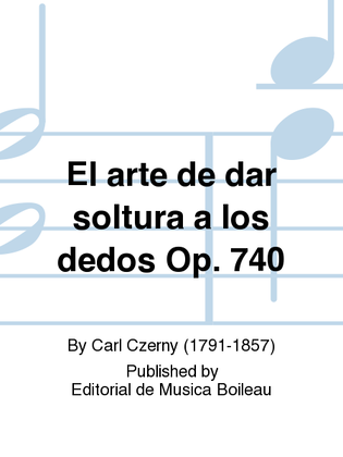 El arte de dar soltura a los dedos Op. 740