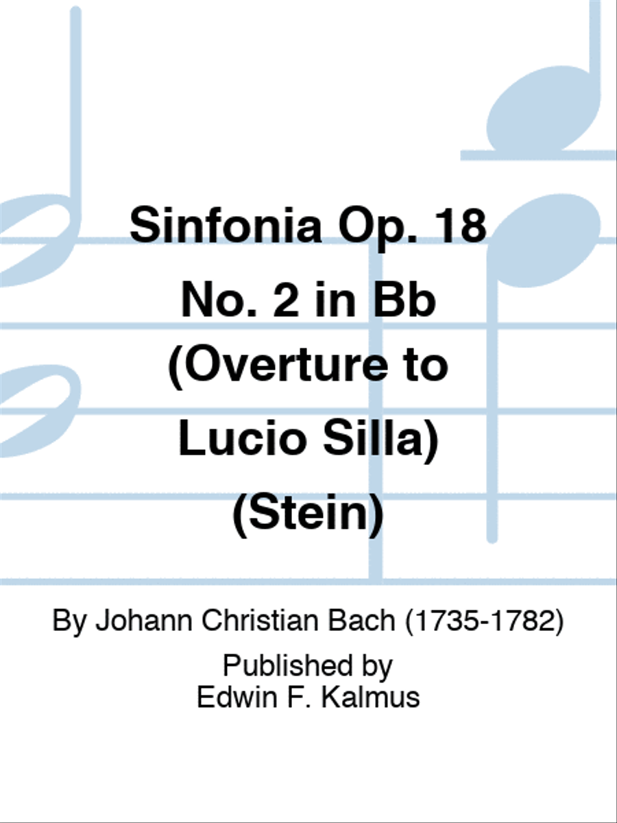 Sinfonia Op. 18 No. 2 in Bb (Overture to Lucio Silla) (Stein)