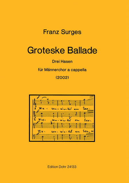 Groteske Ballade für Männerchor Chor a capella "Drei Hasen" (2002) -auf einen Text von Christian Morgenstern- (Dritter Preis beim 15. Siegburger Kompositionswettbewerb 2003)
