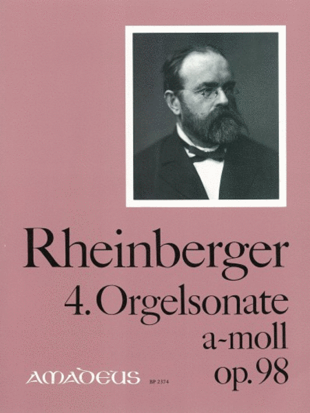 4. Orgelsonate a-Moll op. 98