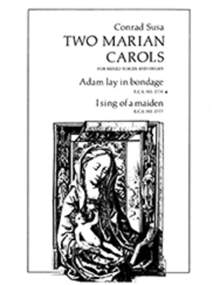 Two Marian Carols: Adam lay in bondage (Choral Score)