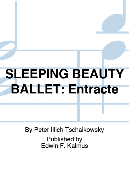 SLEEPING BEAUTY BALLET: Entracte