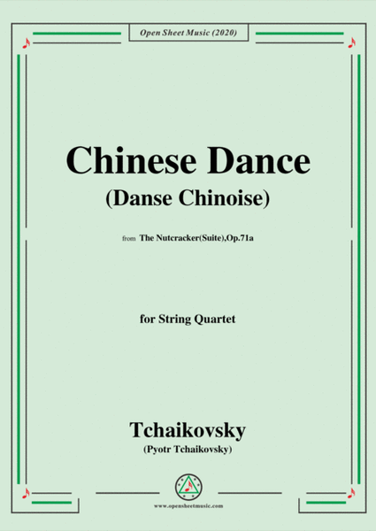 Tchaikovsky-Chinese Dance(Danse chinoise),for String Quartet