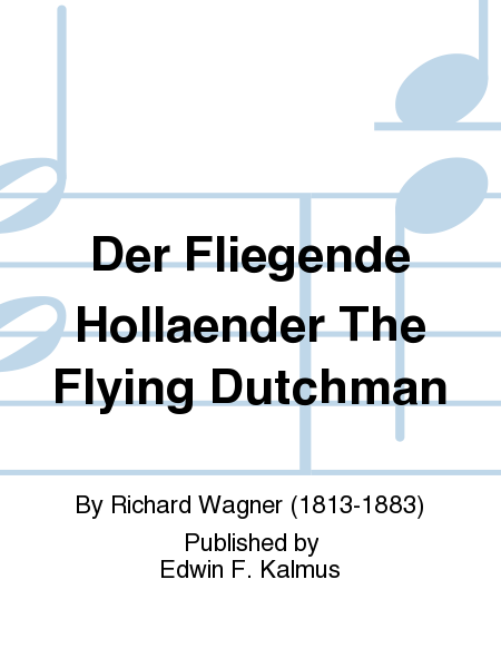 Der Fliegende Hollaender The Flying Dutchman