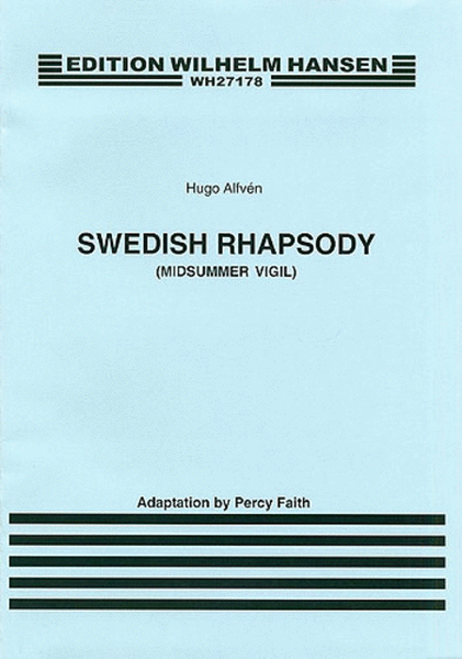 Hugo Alfven: Swedish Rhapsody For Piano (Arr. Percy Faith)