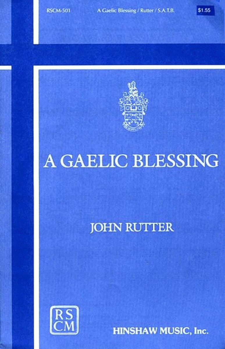 Gaelic Blessing Satb