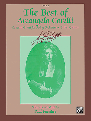 Book cover for The Best of Arcangelo Corelli (Concerti Grossi for String Orchestra or String Quartet)