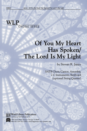 Of You My Heart Has Spoken / The Lord Is My Light