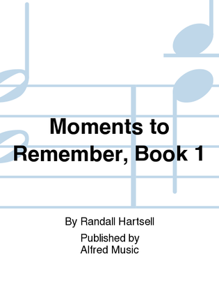 Book cover for Moments to Remember, Book 1