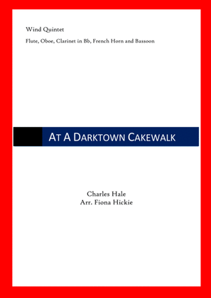 At A Darktown Cakewalk: Wind Quintet