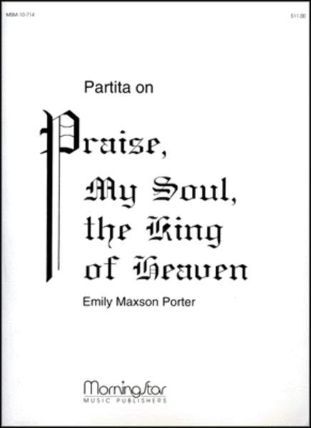 Partita on Praise, My Soul, the King of Heaven