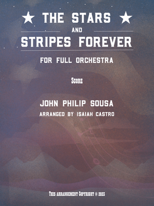 THE STARS AND STRIPES FOREVER - for full orchestra