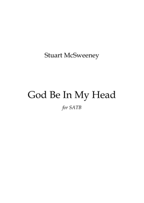 God Be In My Head (SATB)