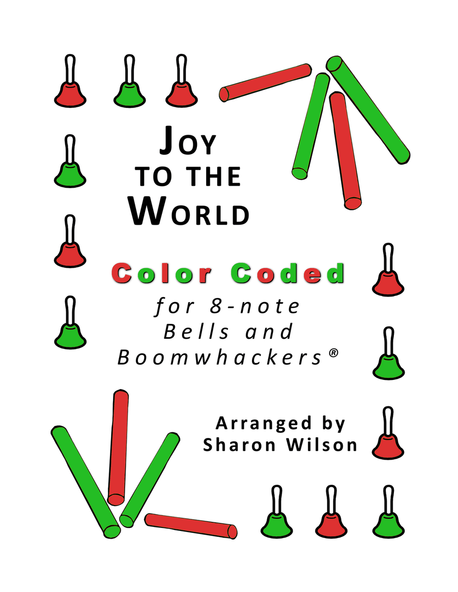 Joy to the World for 8-note Bells and Boomwhackers (with Color Coded Notes) by Sharon Wilson Handbell Choir - Digital Sheet Music