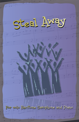 Steal Away, Gospel Song for Baritone Saxophone and Piano