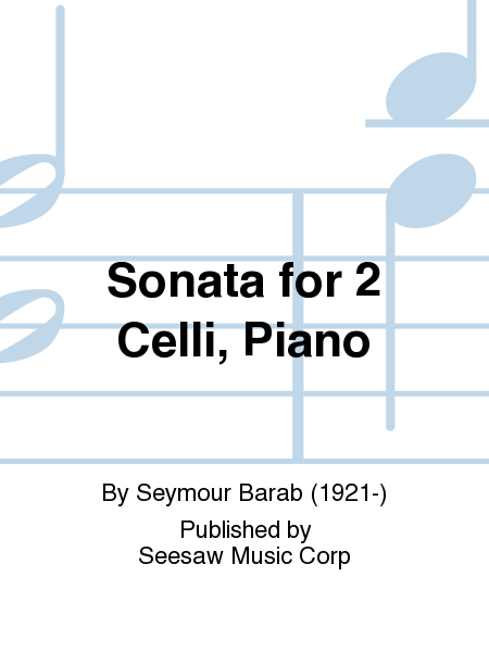 Sonata for 2 Celli, Piano