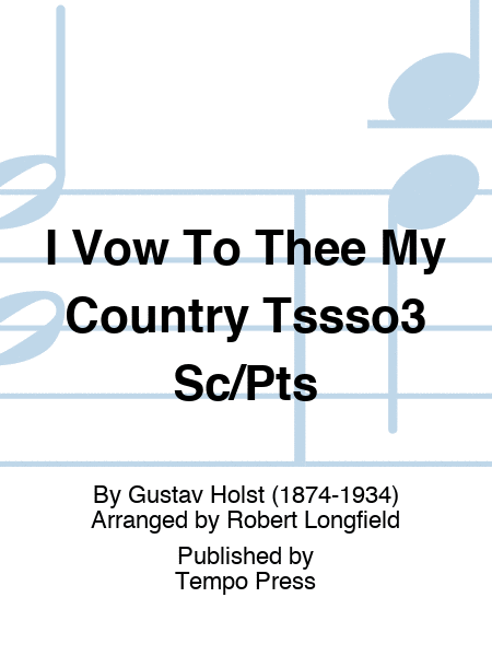 I Vow To Thee My Country Tssso3 Sc/Pts