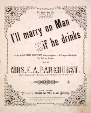 I'll Marry No Man If He Drinks