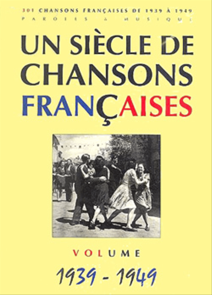 Un siecle de chansons francaises 1939-1949 Piano, Vocal, Guitar scores gallery preview page 1