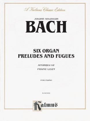 Book cover for 6 Organ Preludes & Fugues (Arranged for Solo Piano)