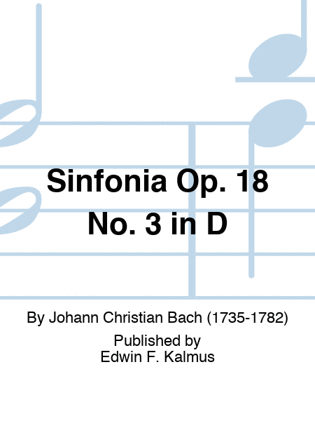 Sinfonia Op. 18 No. 3 in D