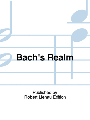 Bach's Realm