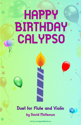 Happy Birthday Calypso, for Flute and Violin Duet