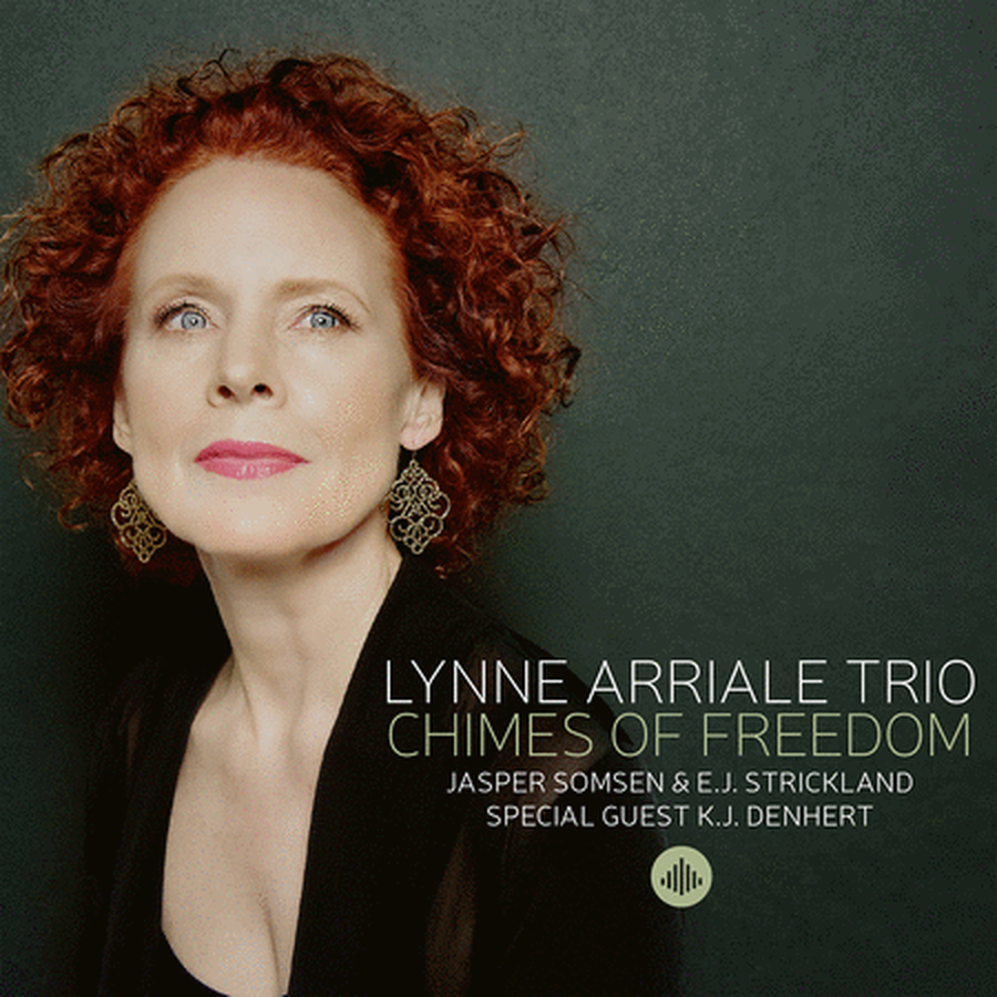 Lynne Arriale Trio: Chimes of Freedom