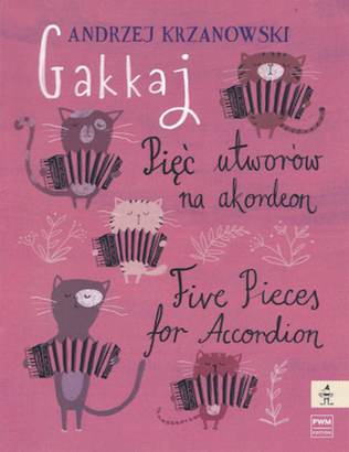 Gakkaj: Five Pieces for Accordion