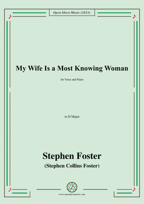 S. Foster-My Wife Is a Most Knowing Woman,in D Major