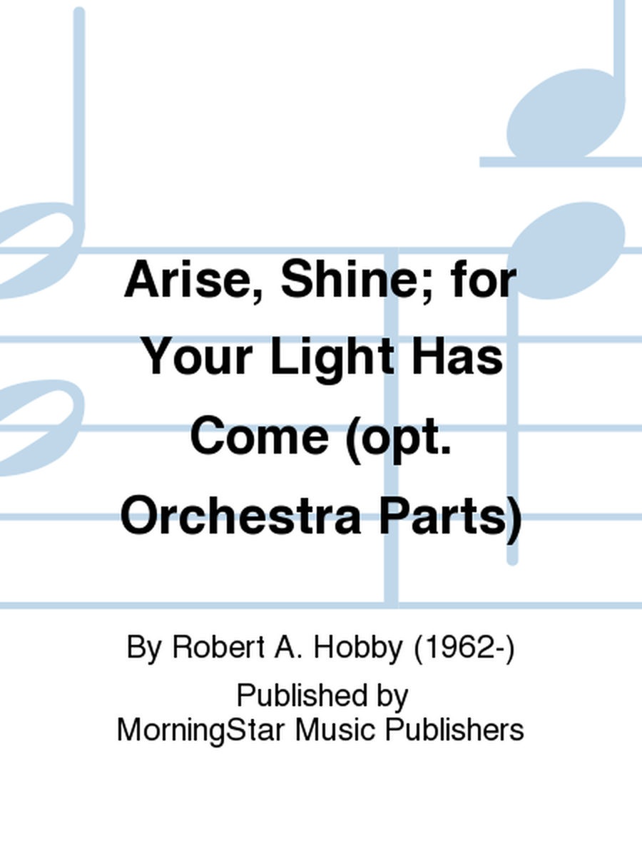 Arise, Shine for Your Light Has Come (Orchestra Parts) image number null