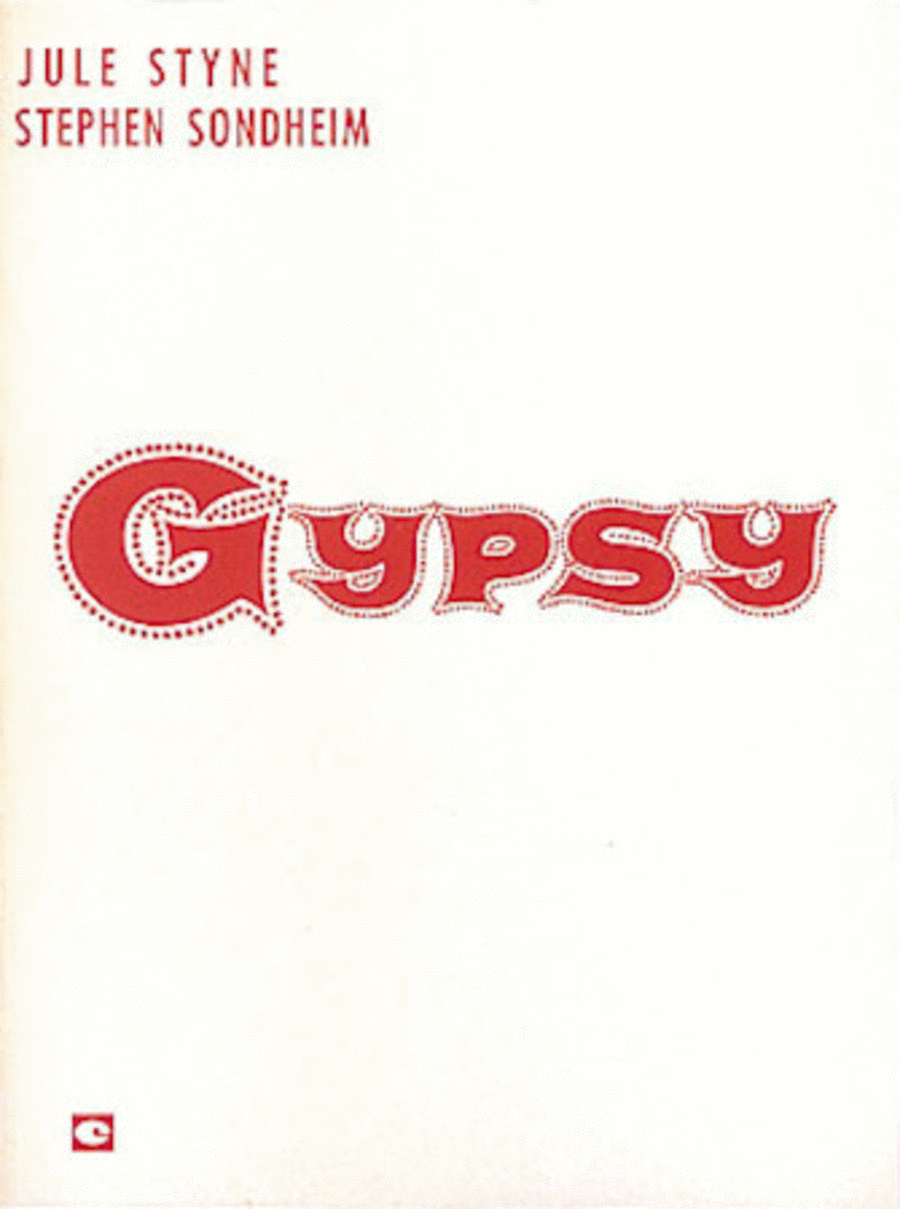 Jule Styne, Stephen Sondheim
: Gypsy