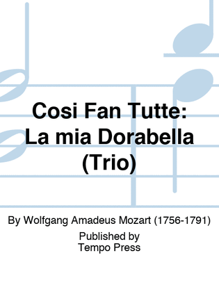 Book cover for COSI FAN TUTTE: La mia Dorabella (Trio)
