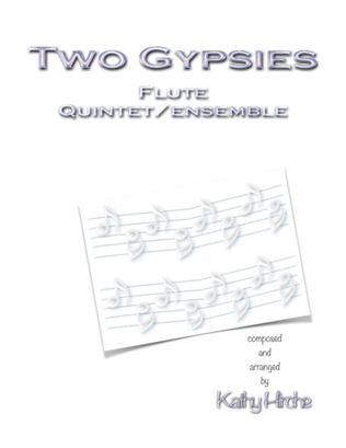 Two Gypsies - Flute Quintet/Ensemble