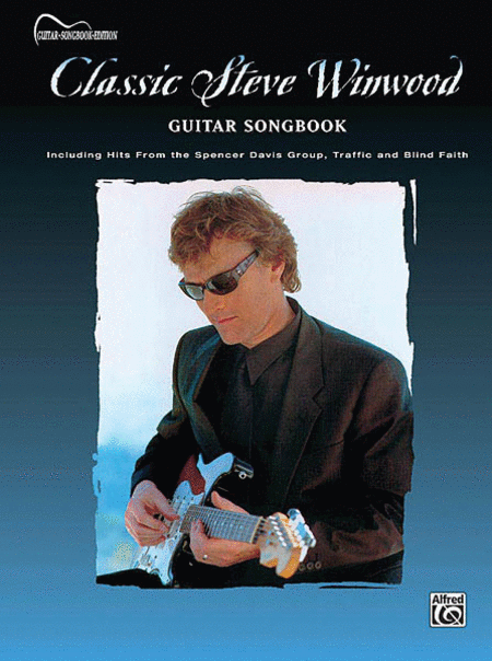 Classic Steve Winwood Guitar Songbook