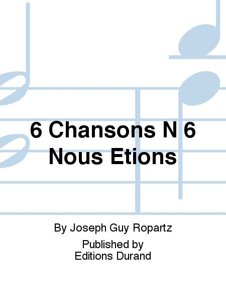 6 Chansons N 6 Nous Etions