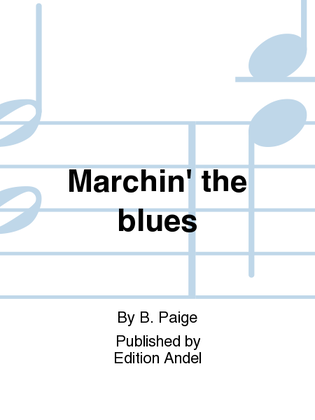 Marchin' the blues