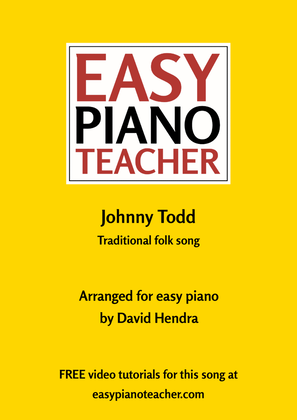 Book cover for Johnny Todd (folk song) arranged for EASY piano
