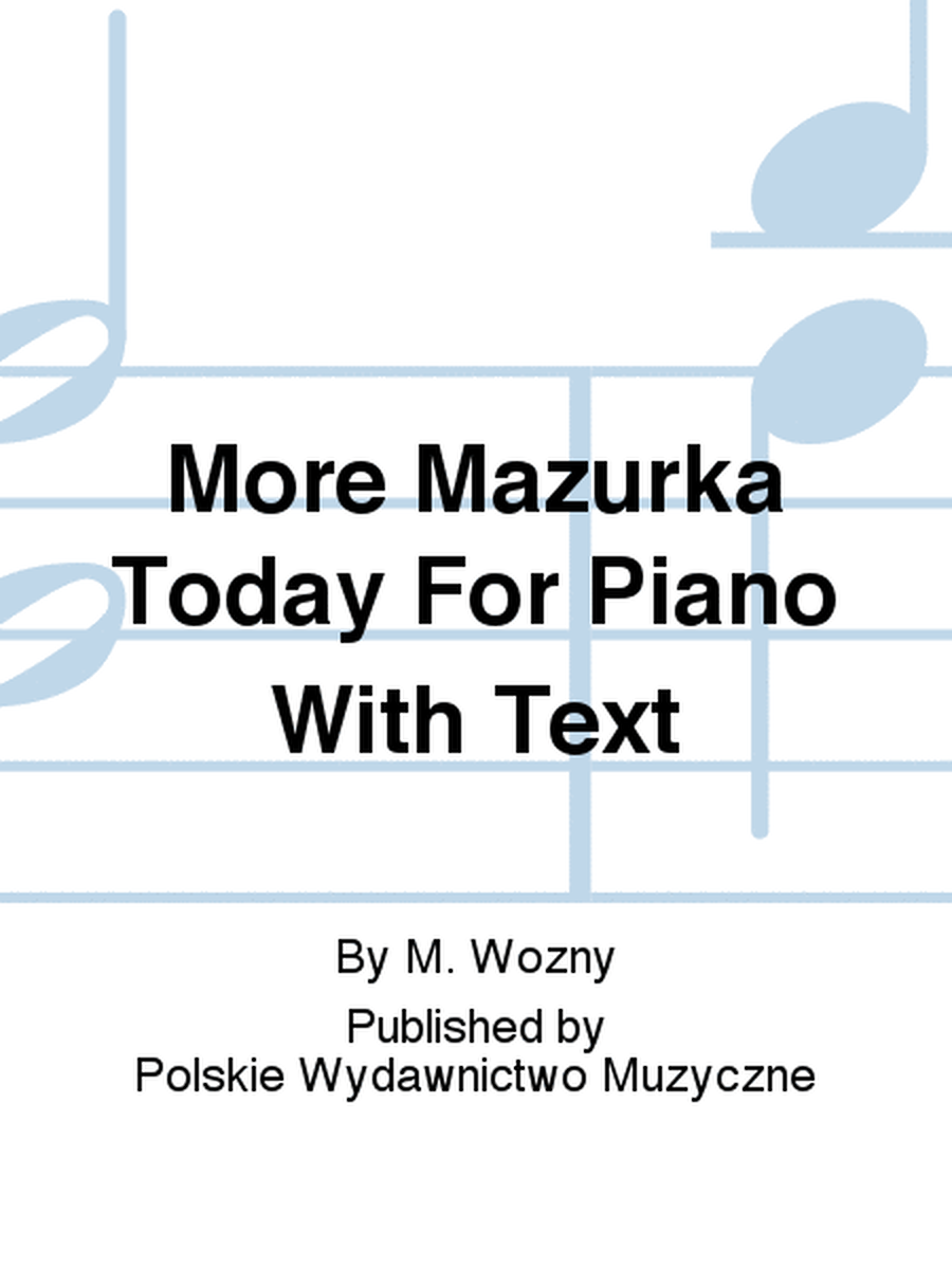 More Mazurka Today For Piano With Text