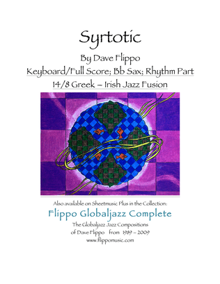 SYRTOTIC - The Globaljazz Series - Greek & Irish Jig jazz fusion - full score/keys, Bb and Rhyth