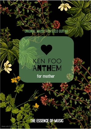 Ken Foo | Anthem : for mother (Original Work)