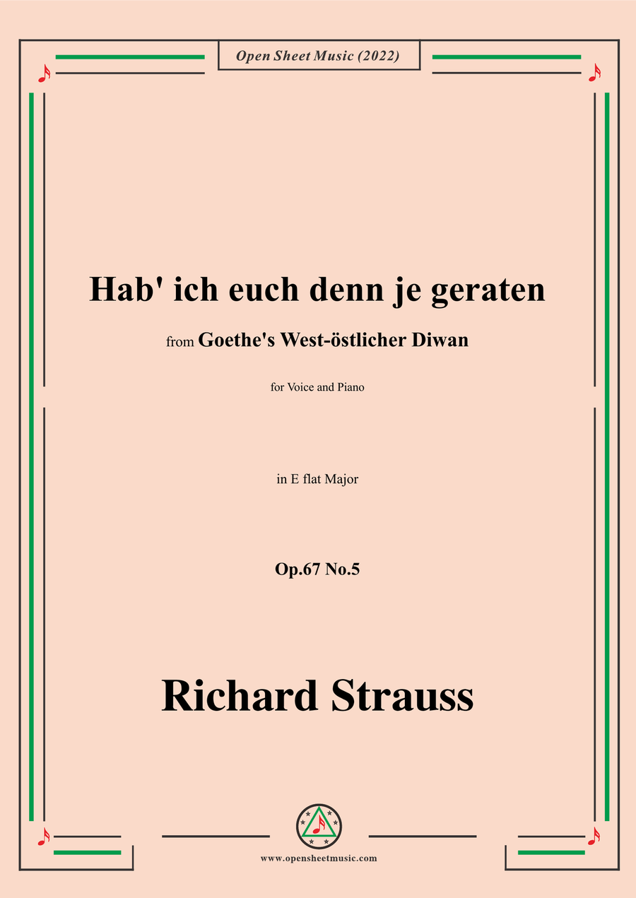 Richard Strauss-Hab' ich euch denn je geraten,in E flat Major,Op.67 No.5,for Voice and Piano