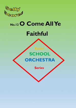 Book cover for EASIER SCHOOL ORCHESTRA SERIES 12 O Come All Ye Faithful