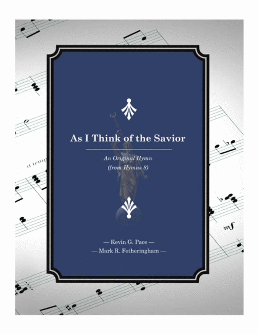 As I Think of the Savior - an original hymn 4-Part scores gallery preview page 1